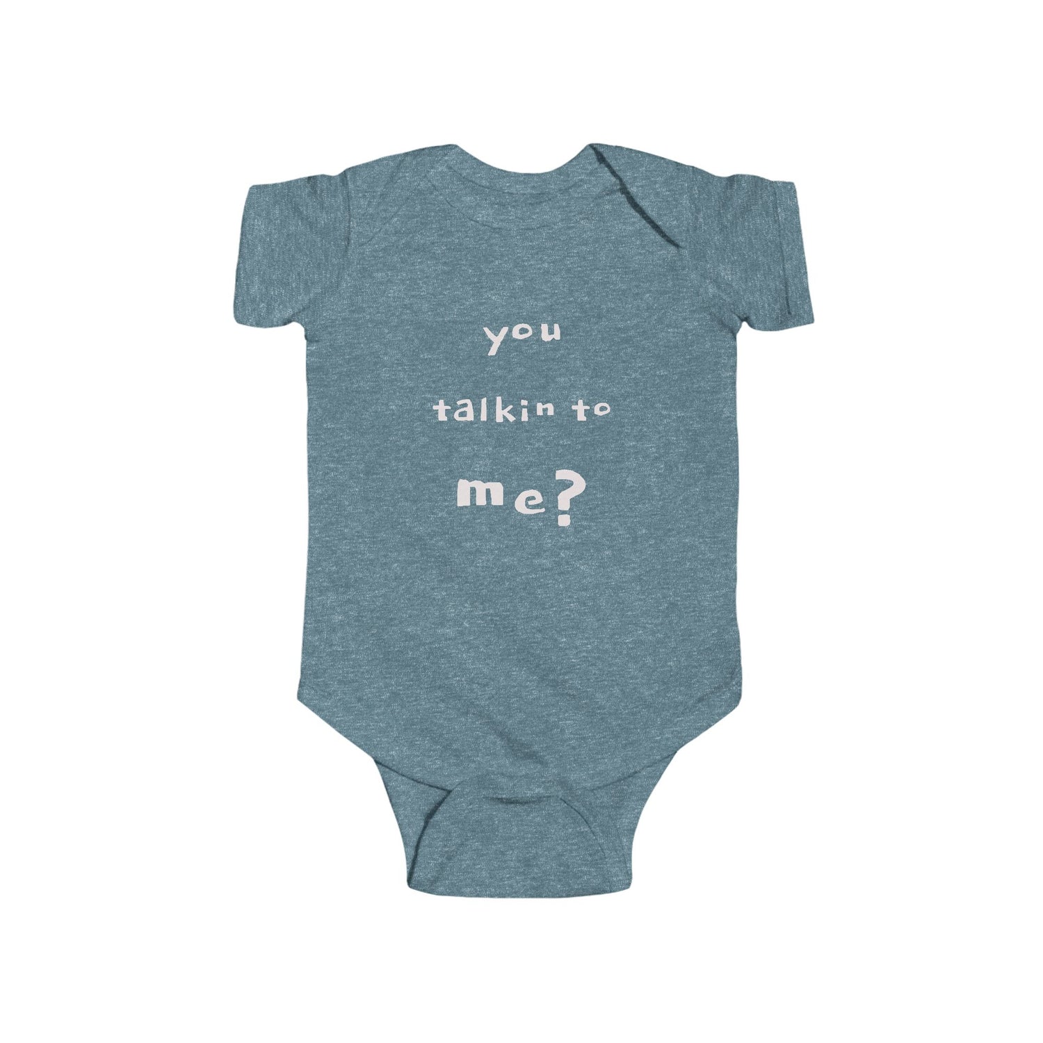 "BABY TALK TEES"  0 TO 24 months  "You Talkin&
