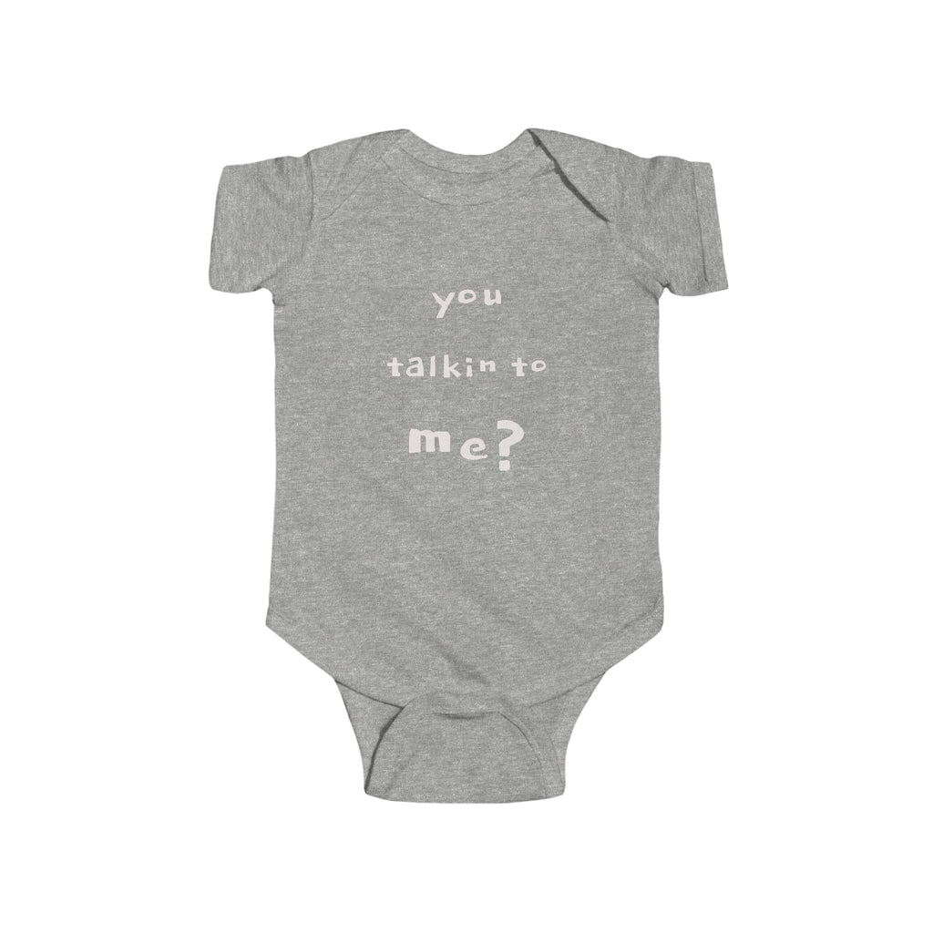 "BABY TALK TEES"  0 TO 24 months  "You Talkin' to Me?"  Baby Onesie