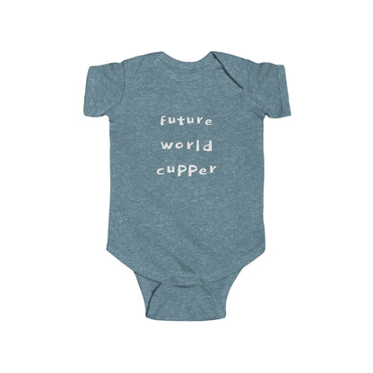 "BABY TALK TEES" 0-24 months  “Future World Cupper”  Baby Onesie
