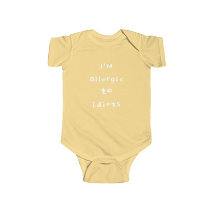 "BABY TALK TEES"  0 - 24 months  "I Am Allergic to Idiots" – Baby Onsie