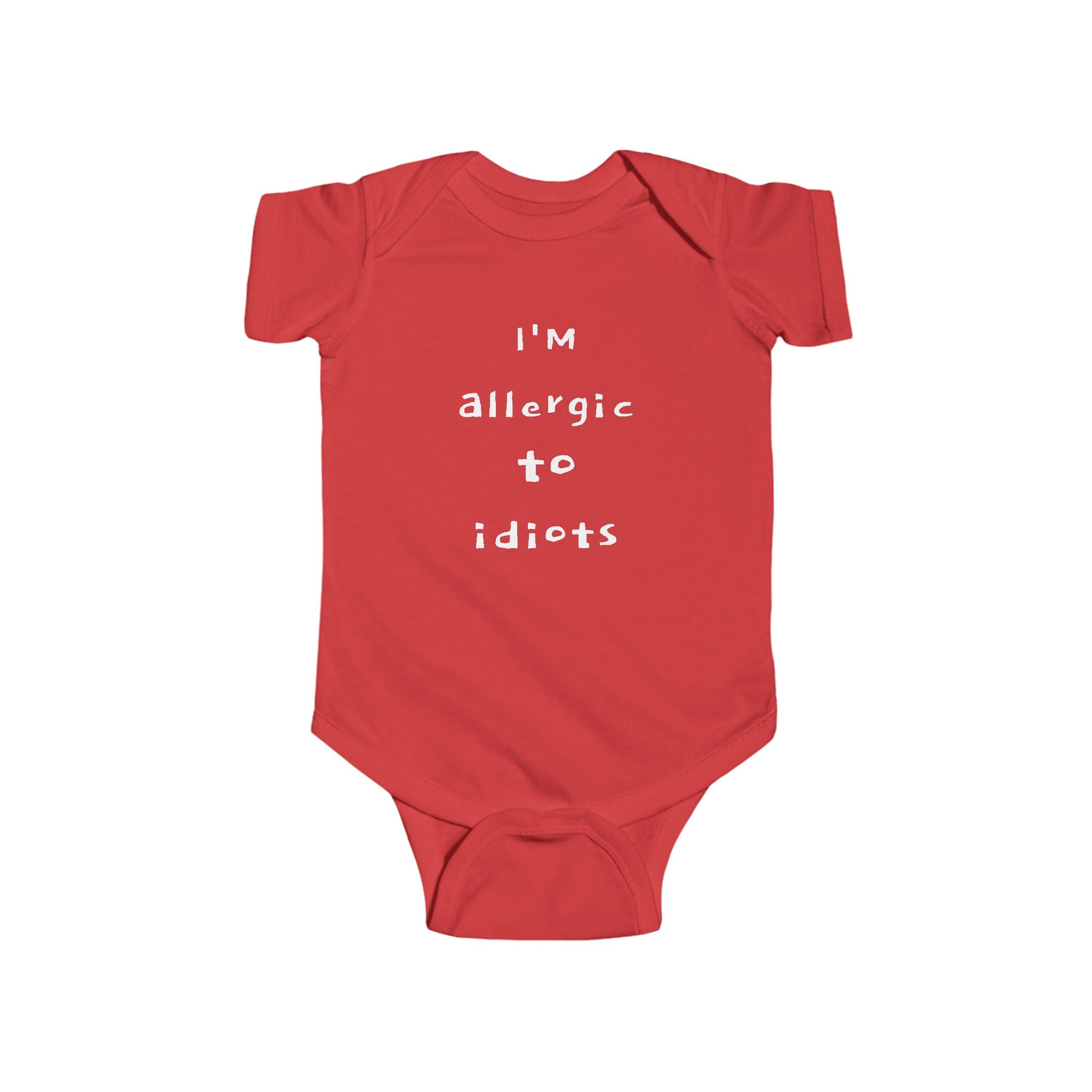 "BABY TALK TEES"  0 - 24 months  "I Am Allergic to Idiots" – Baby Onsie