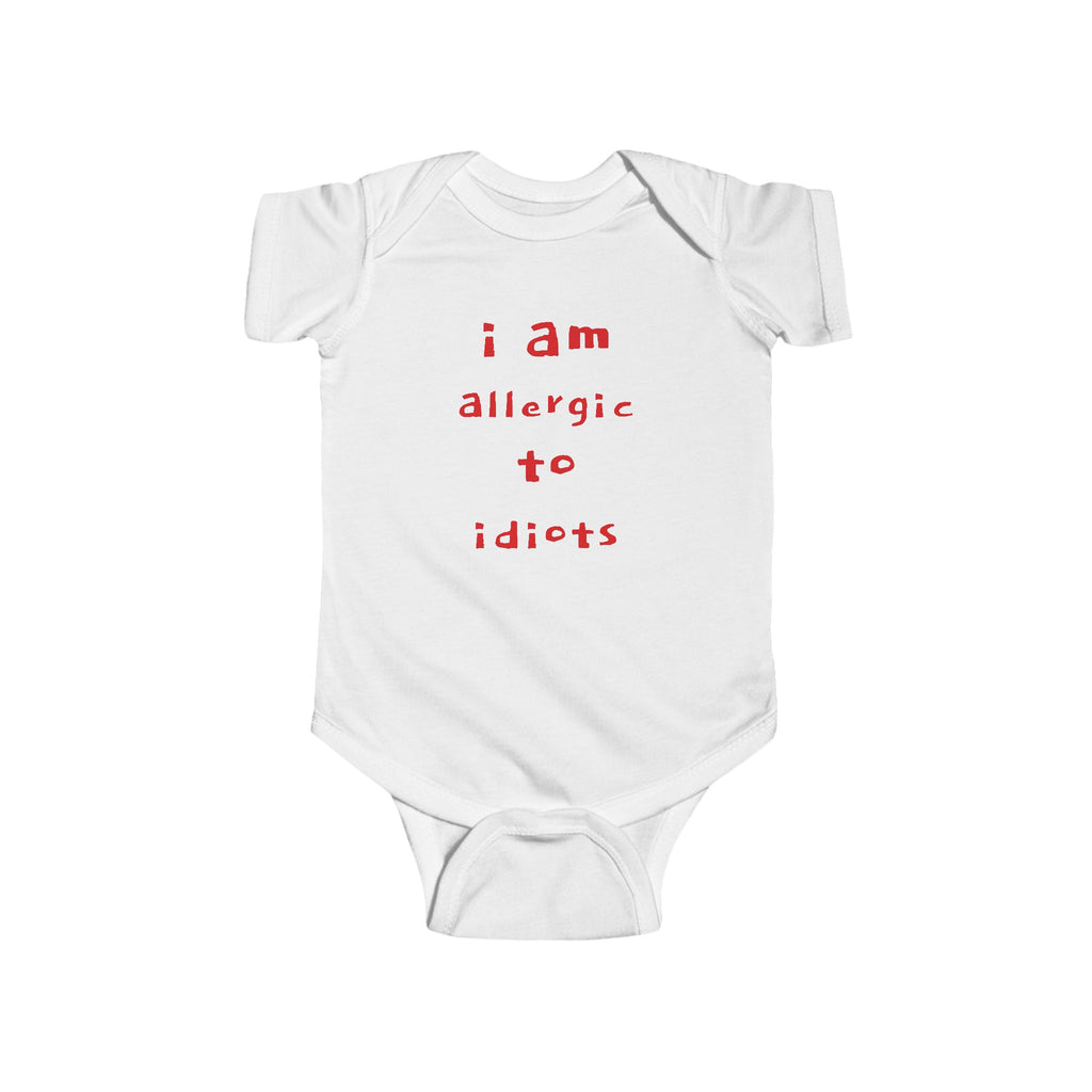 BABY TALK T SHIRT  "I Am Allergic to Idiots" – Funny Baby One-Piece