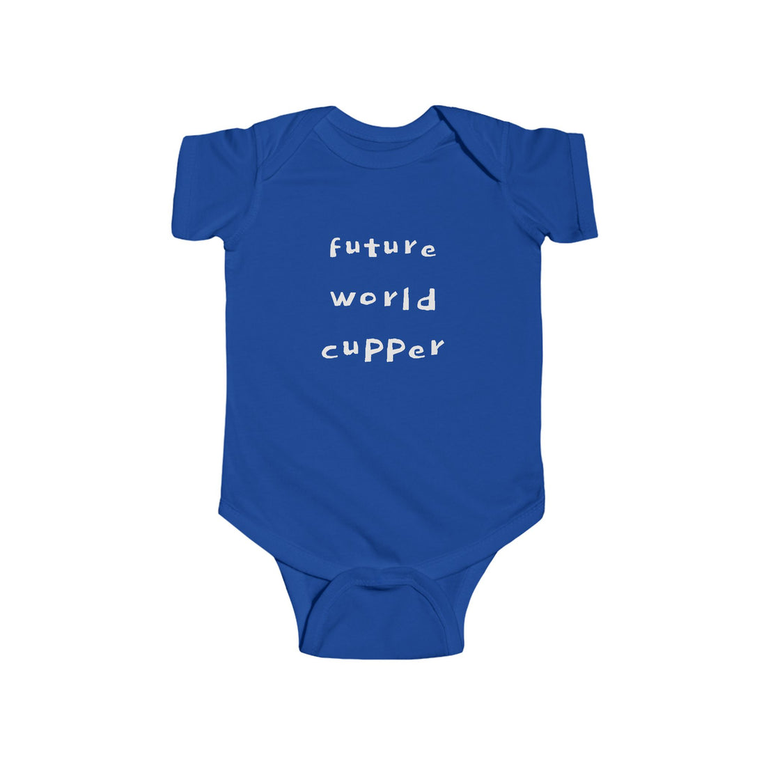 "BABY TALK TEES" 0-24 months  “Future World Cupper”  Baby Onesie
