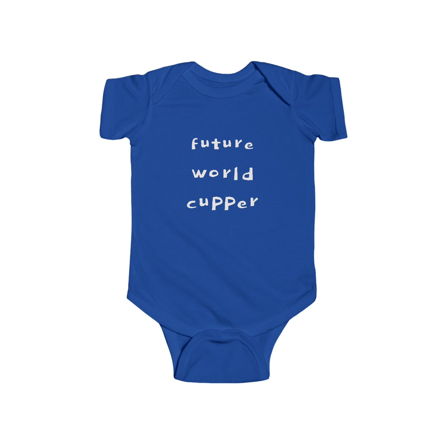 "BABY TALK TEES" 0-24 months  “Future World Cupper”  Baby Onesie