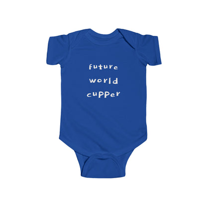 "BABY TALK TEES" 0-24 months  “Future World Cupper”  Baby Onesie