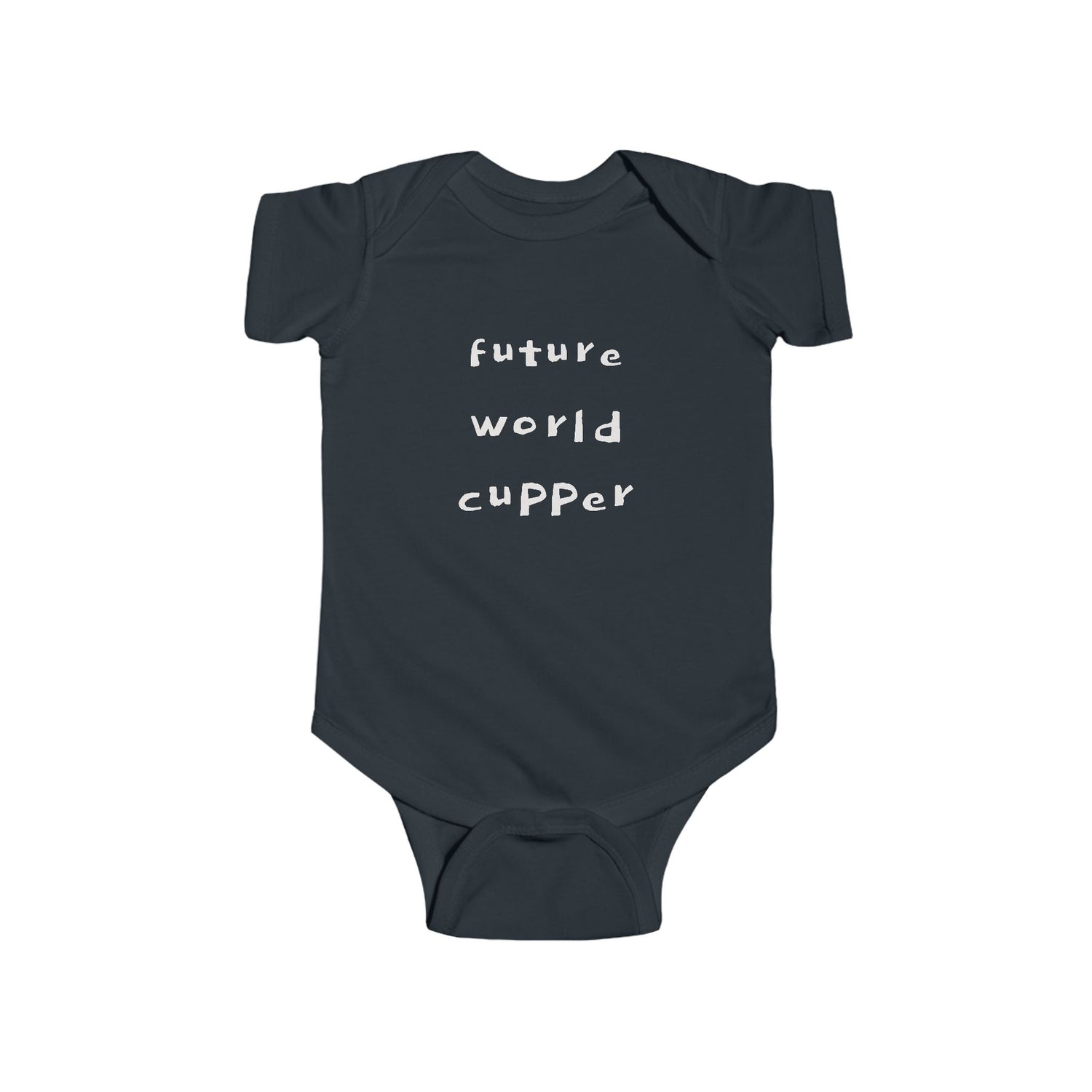 "BABY TALK TEES" 0-24 months  “Future World Cupper”  Baby Onesie