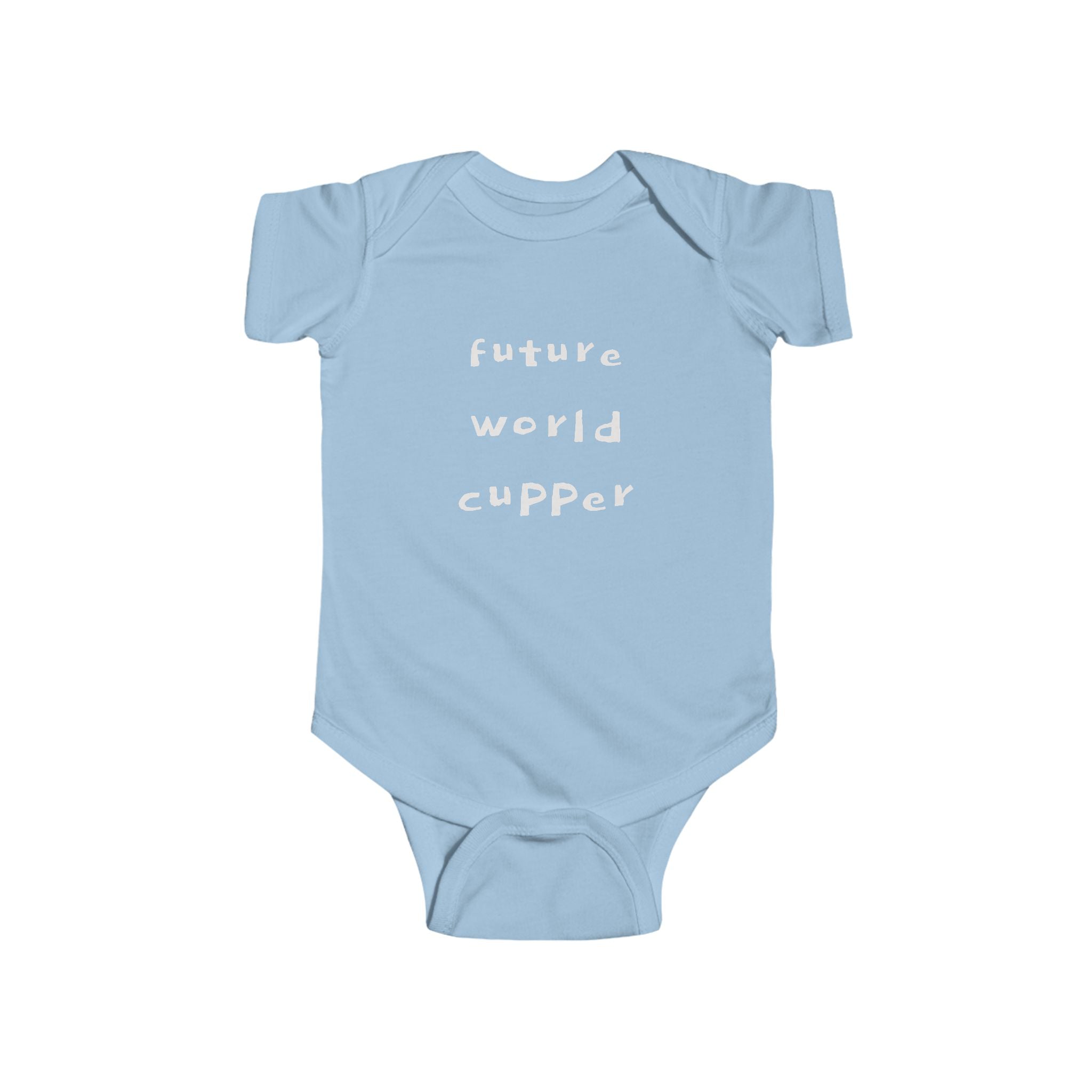"BABY TALK TEES" 0-24 months  “Future World Cupper”  Baby Onesie