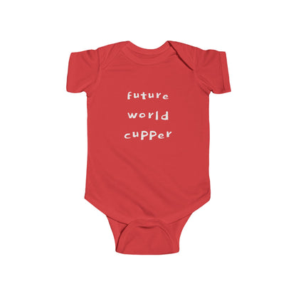 "BABY TALK TEES" 0-24 months  “Future World Cupper”  Baby Onesie