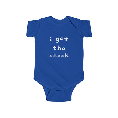 "BABY TALK TEES"  0.24 MONTHS  "I got the check" Baby Onesie