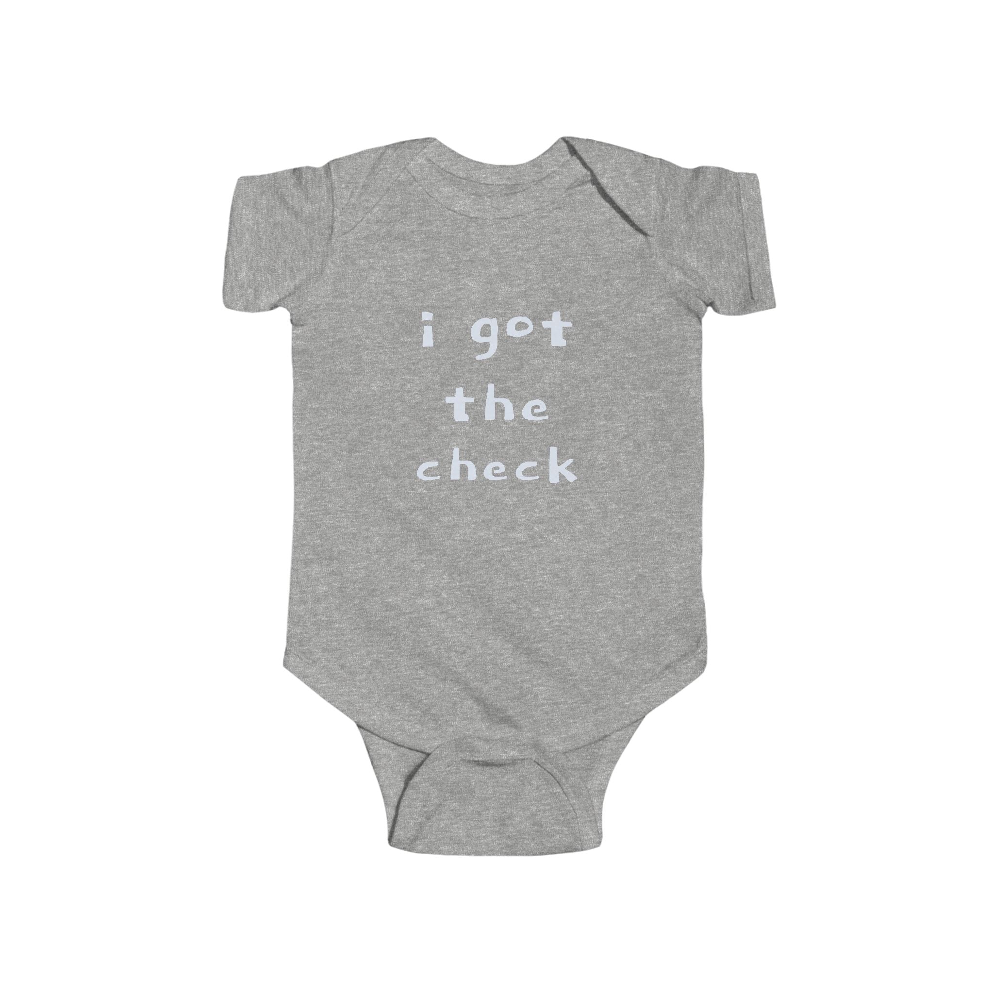 "BABY TALK TEES"  0.24 MONTHS  "I got the check" Baby Onesie