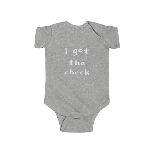"BABY TALK TEES"  0.24 MONTHS  "I got the check" Baby Onesie