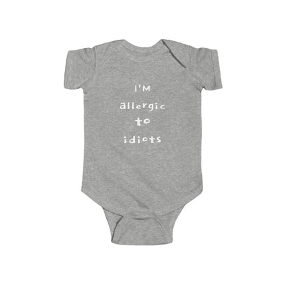 "BABY TALK TEES"  0 - 24 months  "I Am Allergic to Idiots" – Baby Onsie