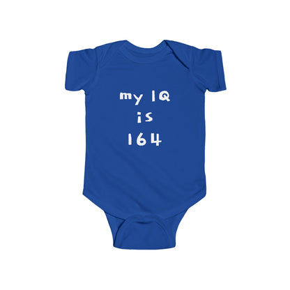 "BABY TALK TEES" 0 TO 24 months   “My IQ is 164”     Baby Onesie
