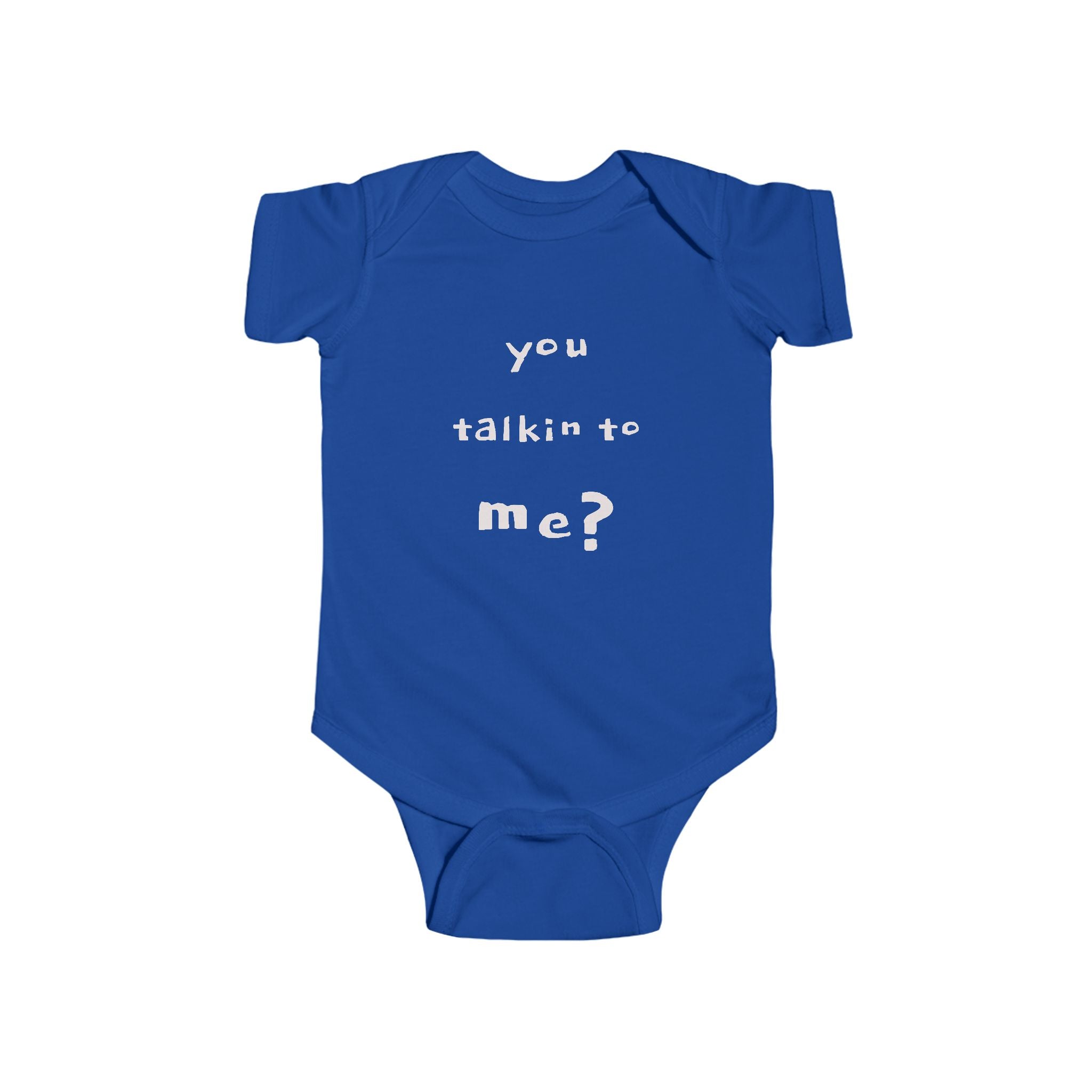 "BABY TALK TEES"  0 TO 24 months  "You Talkin' to Me?"  Baby Onesie